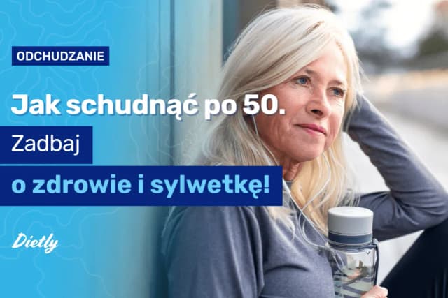 Co jeść po 50, aby schudnąć skutecznie i uniknąć pułapek diety Co jeść po 50, aby schudnąć skutecznie i uniknąć pułapek diety
